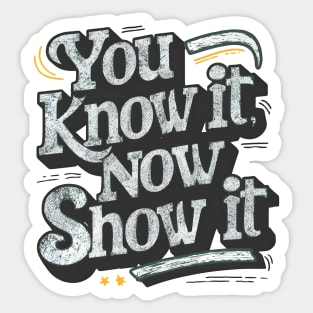 Show It on Test Day You Know It Now testing day teacher Sticker